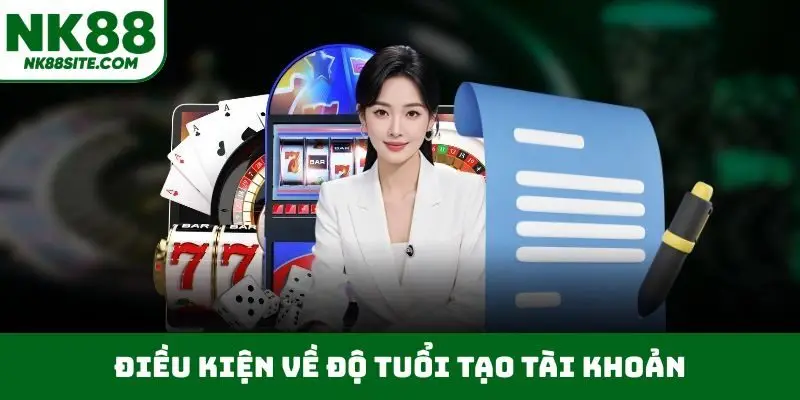 Điều kiện về độ tuổi tạo tài khoản