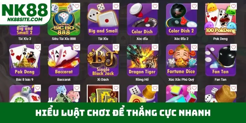 Hiểu luật chơi để thắng cực nhanh