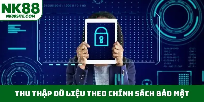 Thu thập dữ liệu theo chính sách bảo mật